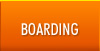 Boarding